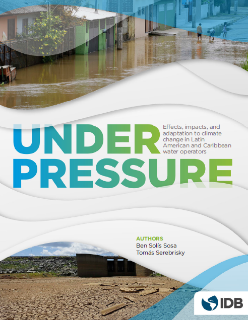 Under Pressure: Effects, Impacts, and Adaptation to Climate change in Latin American and Caribbean Water Operators