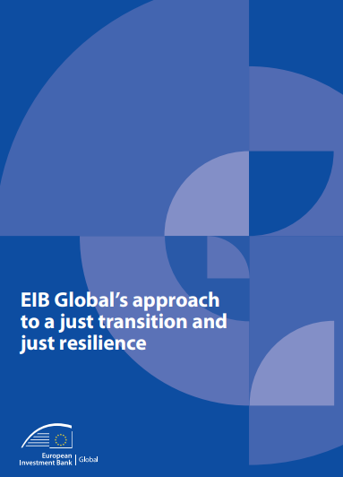 EIB Global’s approach to a just transition and just resilience