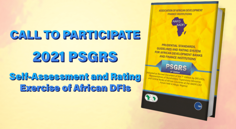 Call to participate in the 2021 PSGRS Self-Assessment and Rating Exercise of African DFIs
